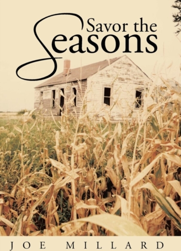 Savor the Seasons av Joe Millard (Hardcover)