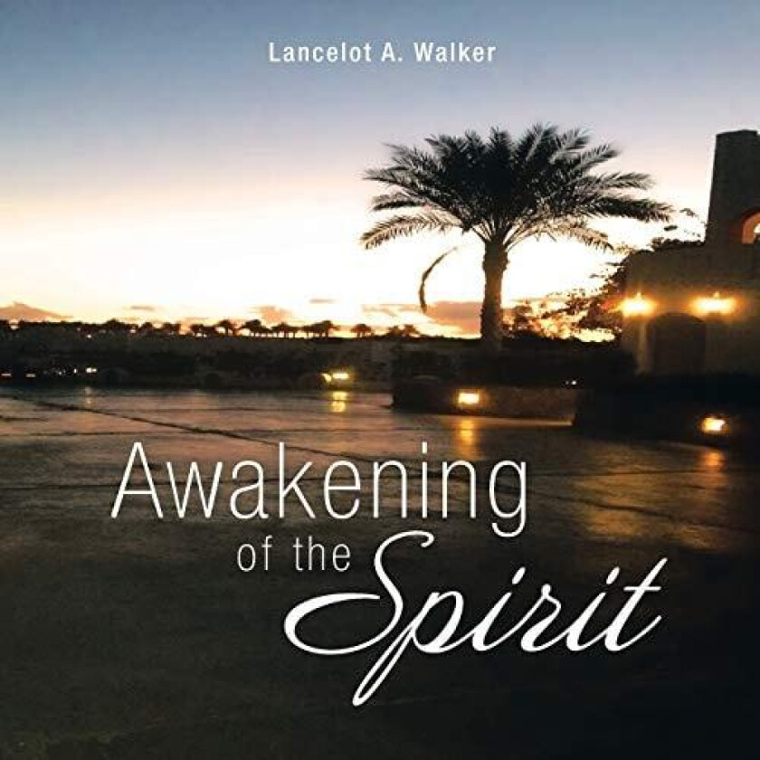 Awakening of the Spirit av Lancelot A. Walker (Paperback)