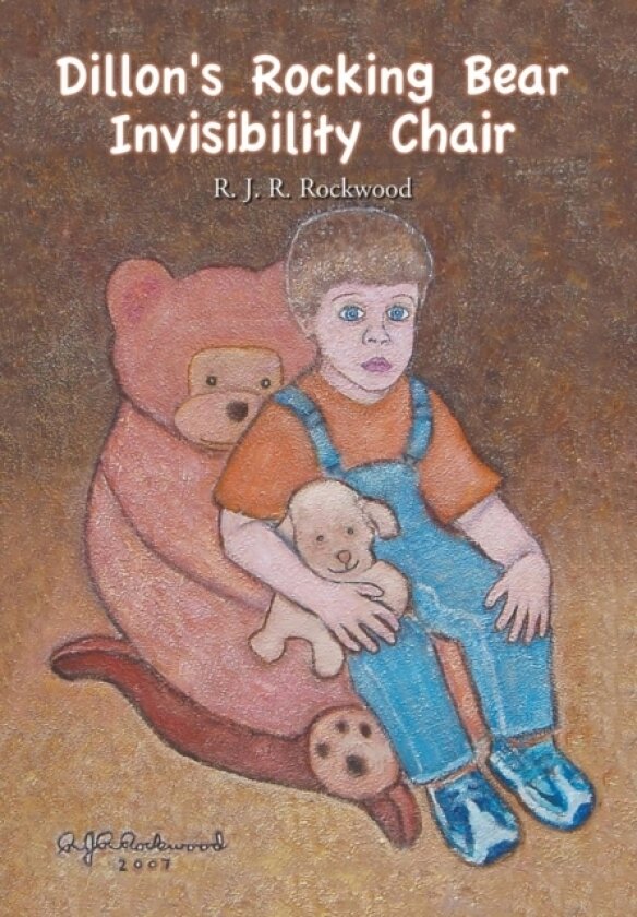 Dillon's Rocking Bear Invisibility Chair av R J R Rockwood (Hardcover)