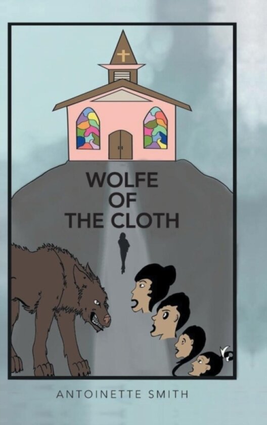 Wolfe of the Cloth av Dr Antoinette Smith (Hardcover)