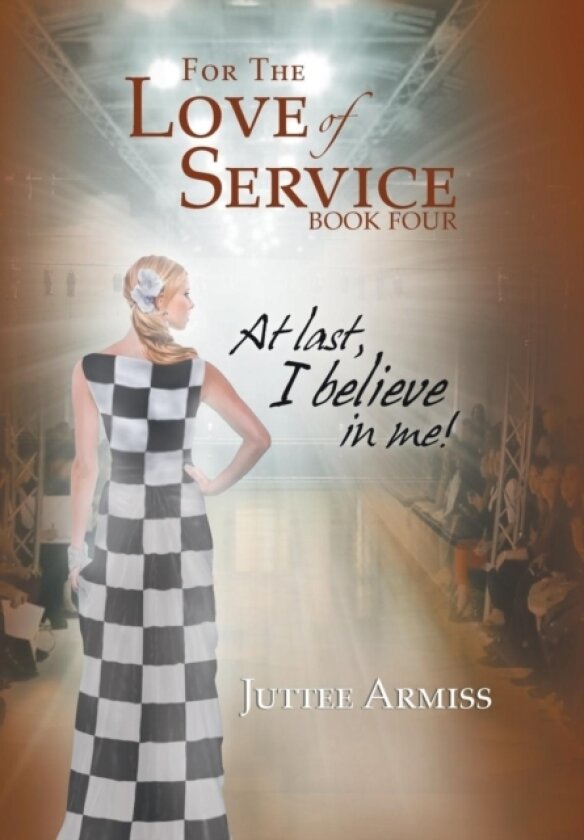 For the Love of Service Book 4 av JUTTEE ARMISS (Hardcover)