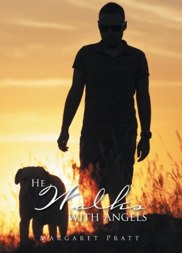 He Walks with Angels av Margaret Pratt (Hardcover)