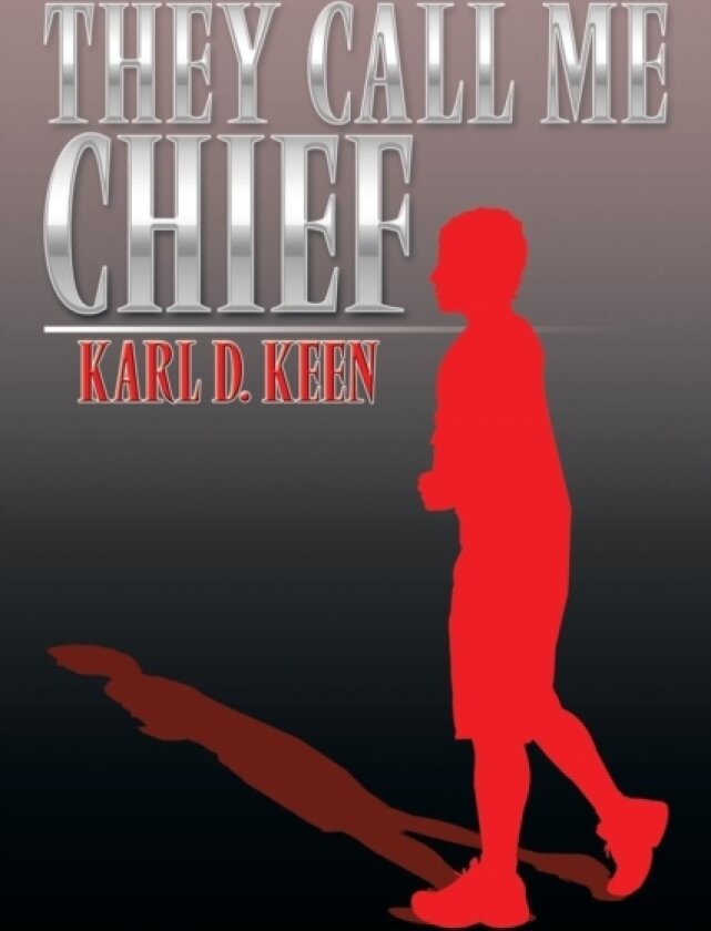 They Call Me Chief av Karl D Keen (Paperback)