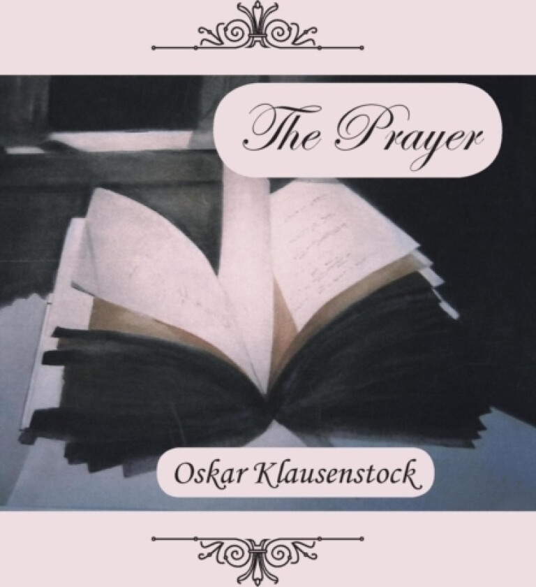 The Prayer av Oskar Klausenstock (Hardcover)