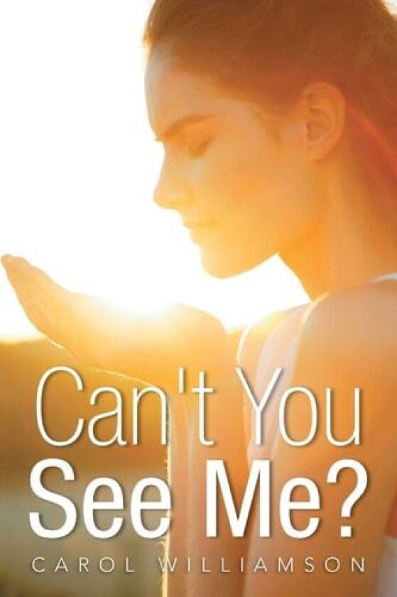 Can't You See Me? av Carol Williamson (Paperback)