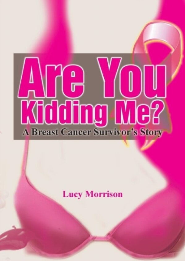 Are You Kidding Me? av Lucy Morrison (Paperback)