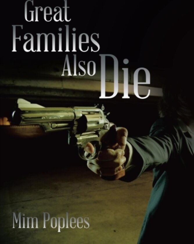 Great Families Also Die av MIM Poplees (Paperback)