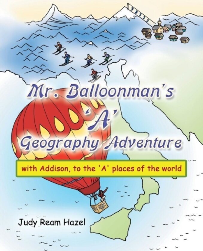 Mr. Balloonman's 'a' Geography Adventure av Judy Ream Hazel (Paperback)
