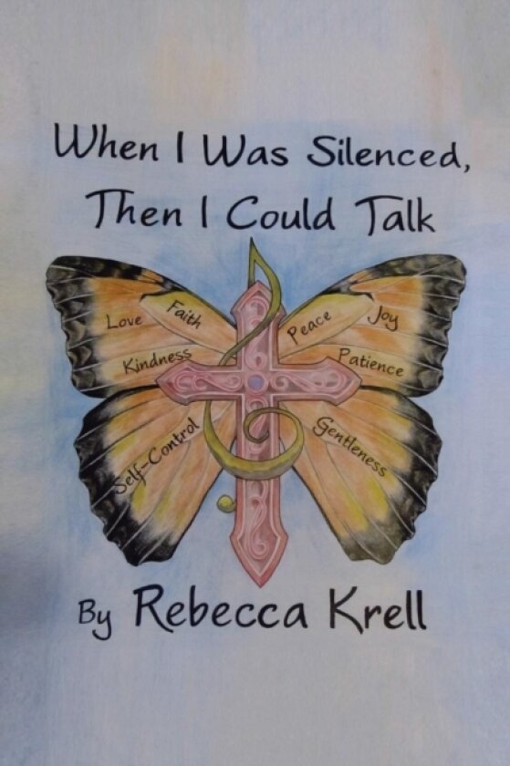 When I Was Silenced, Then I Could Talk av Rebecca Krell (Paperback)