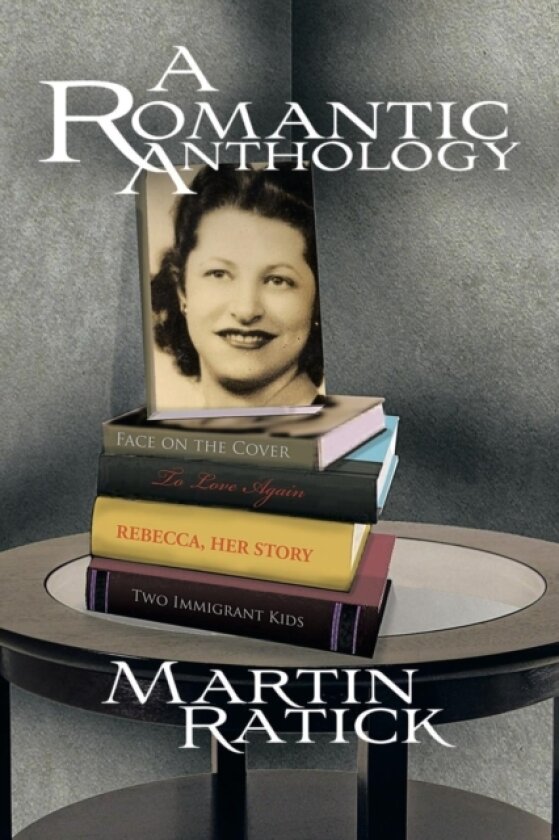 A Romantic Anthology av MARTIN RATICK (Paperback)