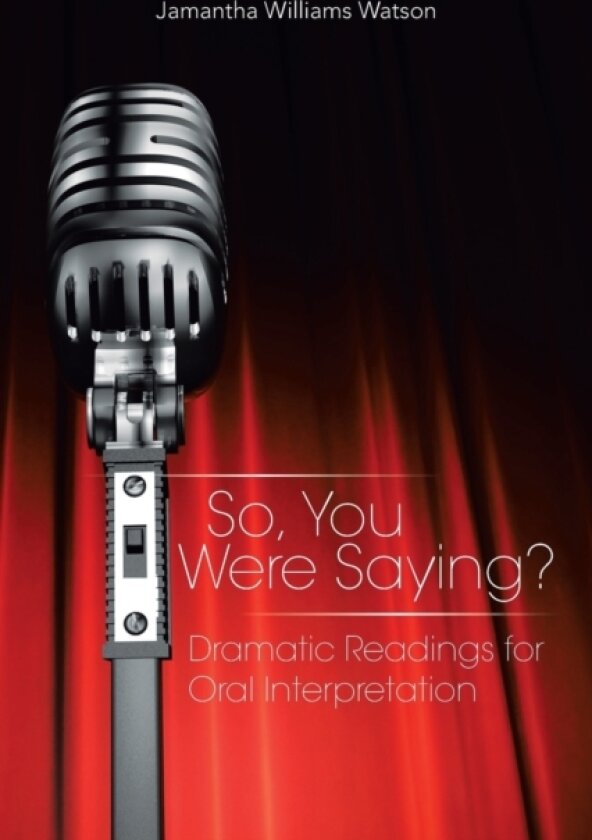 So, You Were Saying? av Jamantha Williams Watson (Paperback)