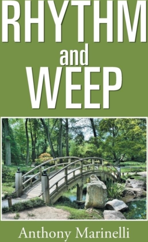 Rhythm and Weep av Anthony Marinelli (Paperback)
