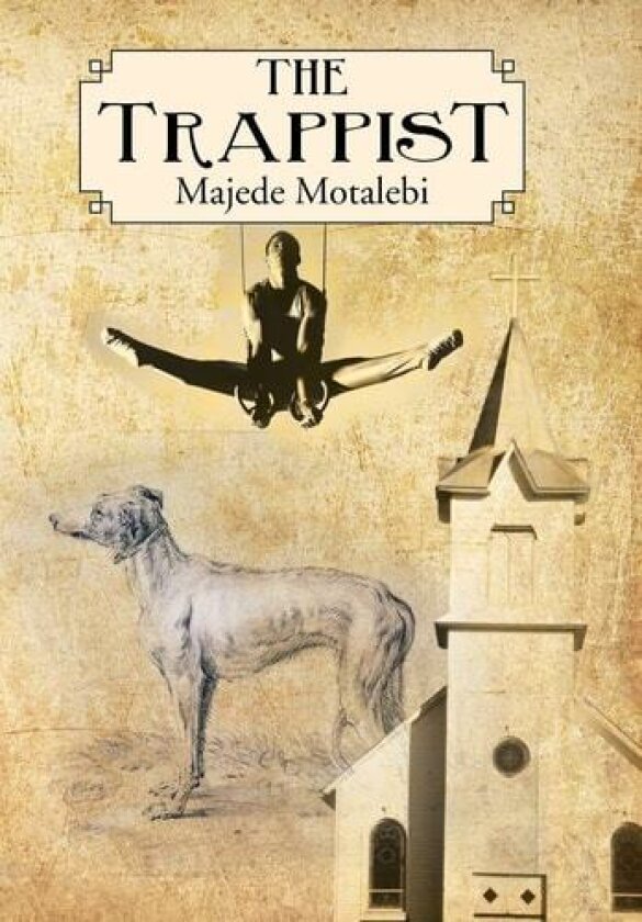 The Trappist: Majede Motalebi (English and Arabic Edition) av Majede Motalebi (Hardcover)
