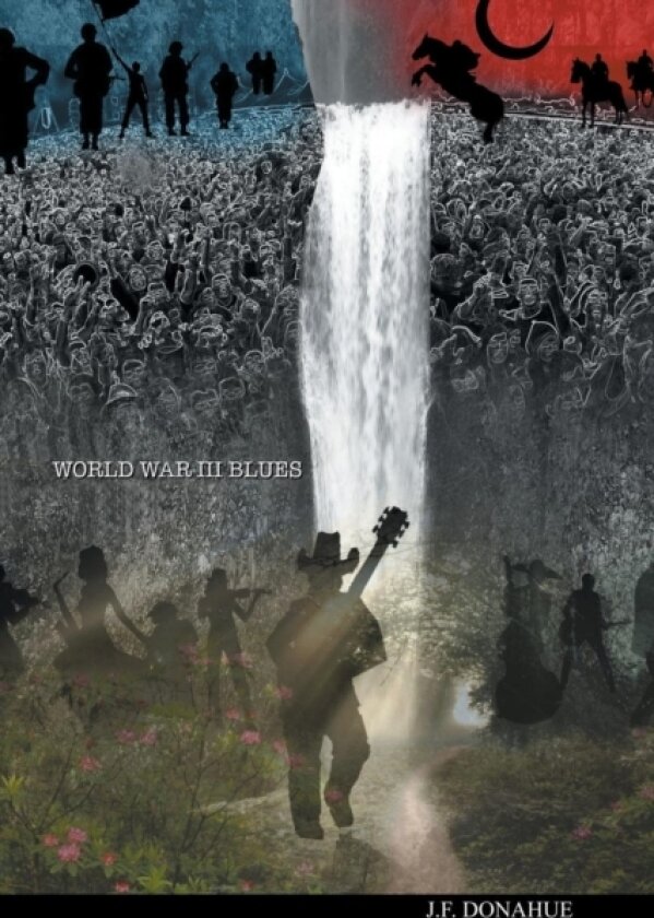 World War III Blues av J F Donahue (Paperback)
