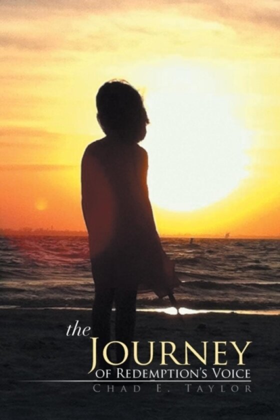 The Journey of Redemption's Voice av Chad E Taylor (Paperback)