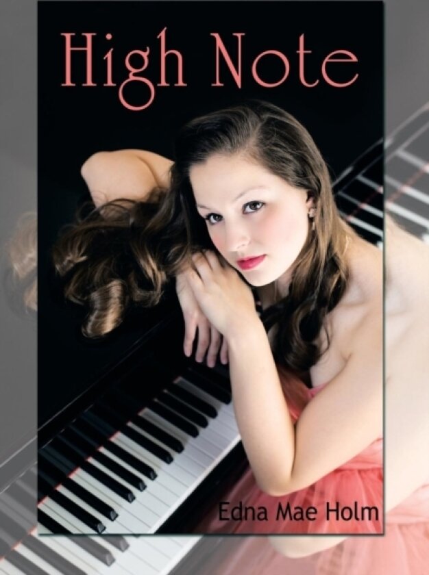 High Note av Edna Mae Holm (Hardcover)