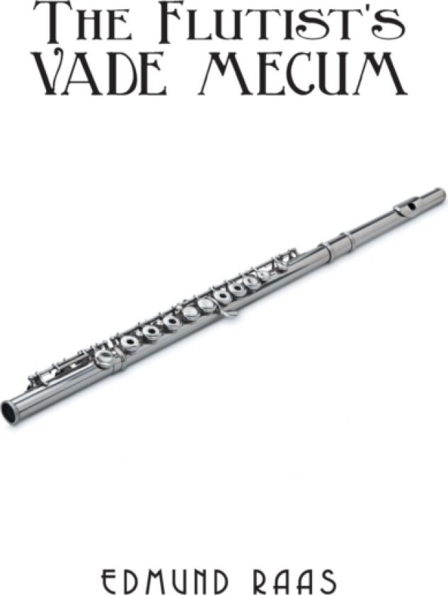 The Flutist's Vade Mecum av Edmund Raas (Paperback)