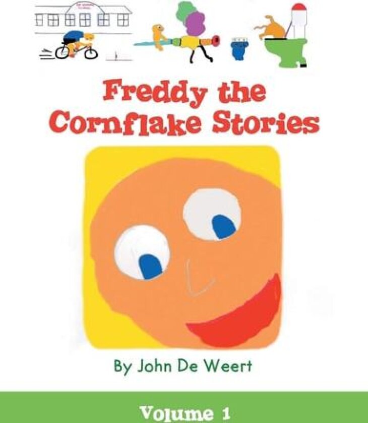 Freddy the Cornflake Stories av John De Weert (Paperback)