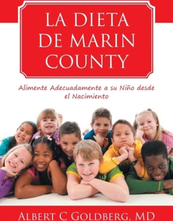 La Dieta de Marin County av Albert C MD Goldberg (Paperback)