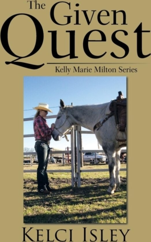 The Given Quest av Kelci Isley (Paperback)