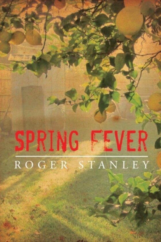 Spring Fever av Roger Stanley (Paperback)
