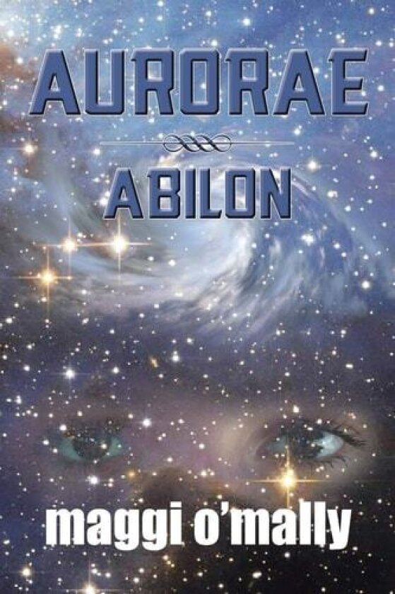 Aurorae: Abilon av Maggi O'mally (Paperback)