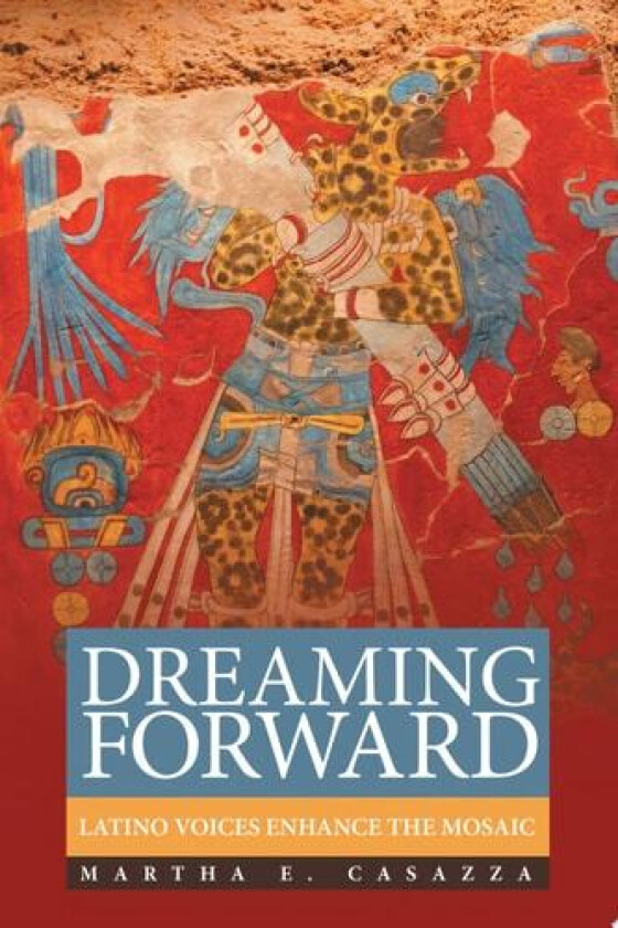 Dreaming Forward av Martha E Casazza (Paperback)