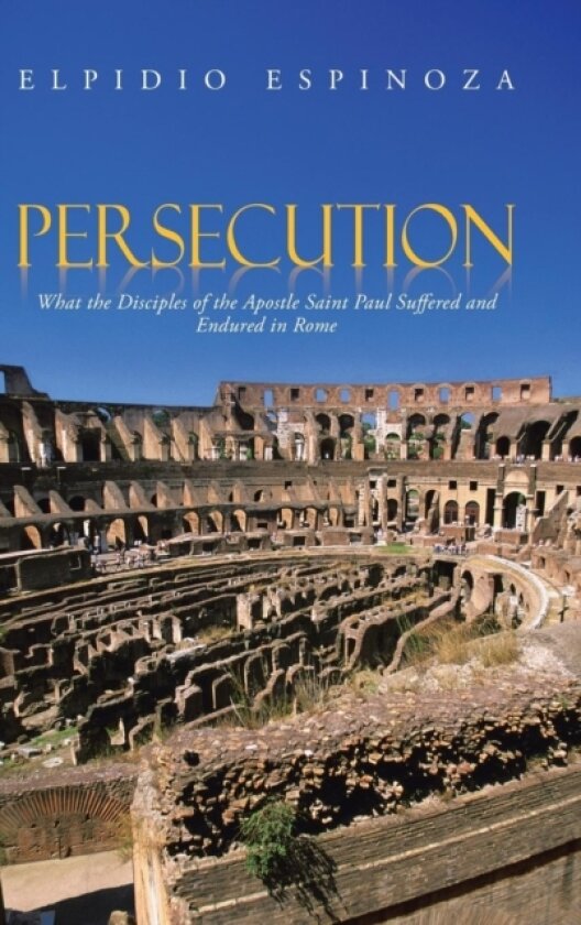 Persecution av Elpidio Espinoza (Hardcover)