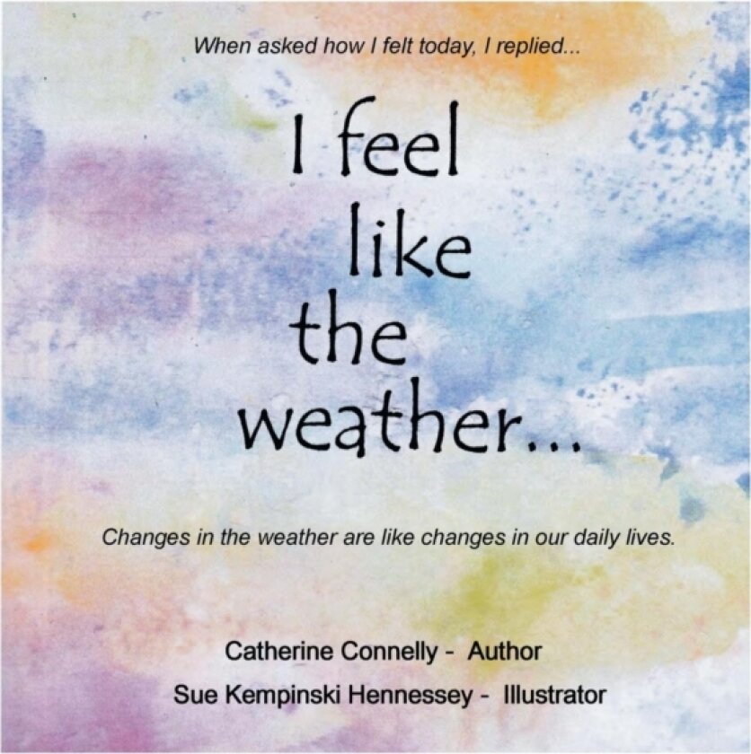 I Feel Like the Weather av Catherine Connelly (Paperback)
