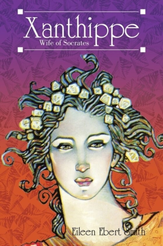 Xanthippe av Eileen Ebert Smith (Paperback)