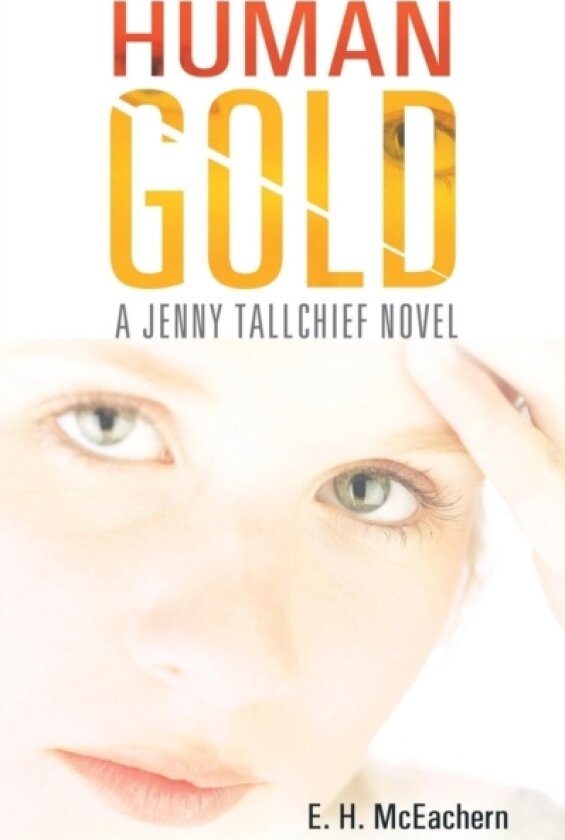 Human Gold av E.H. McEachern (Paperback)