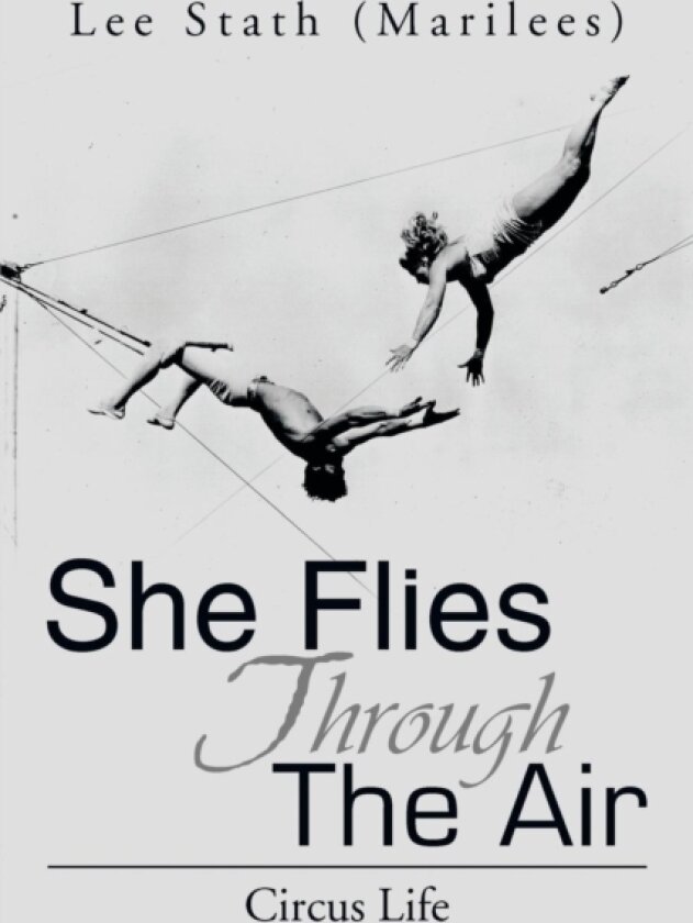 She Flies Through the Air av Lee Stath (Paperback)