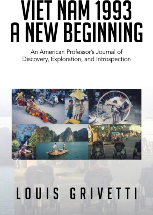 Viet Nam 1993 - A New Beginning av Louis Grivetti (Paperback)