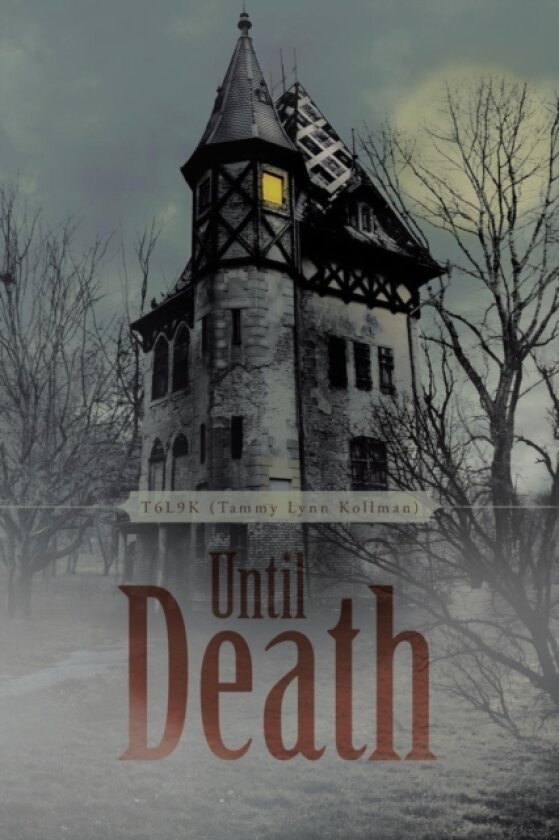Until Death av T6l9k (Paperback)