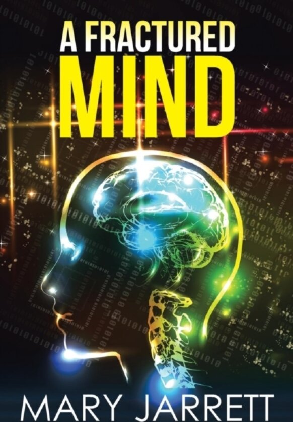 A Fractured Mind av Mary Jarrett (Paperback)