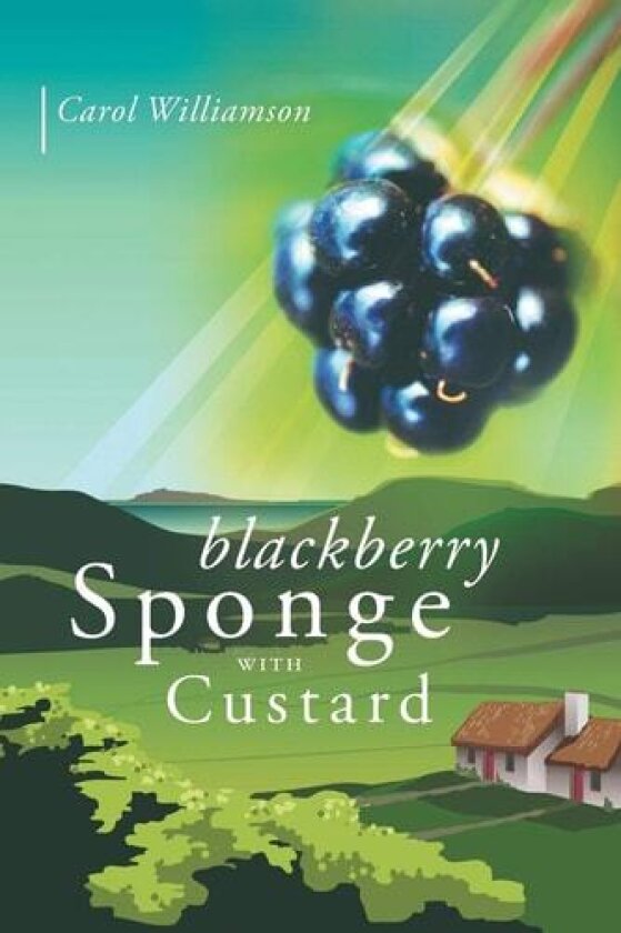 Blackberry Sponge with Custard av Carol Williamson (Paperback)
