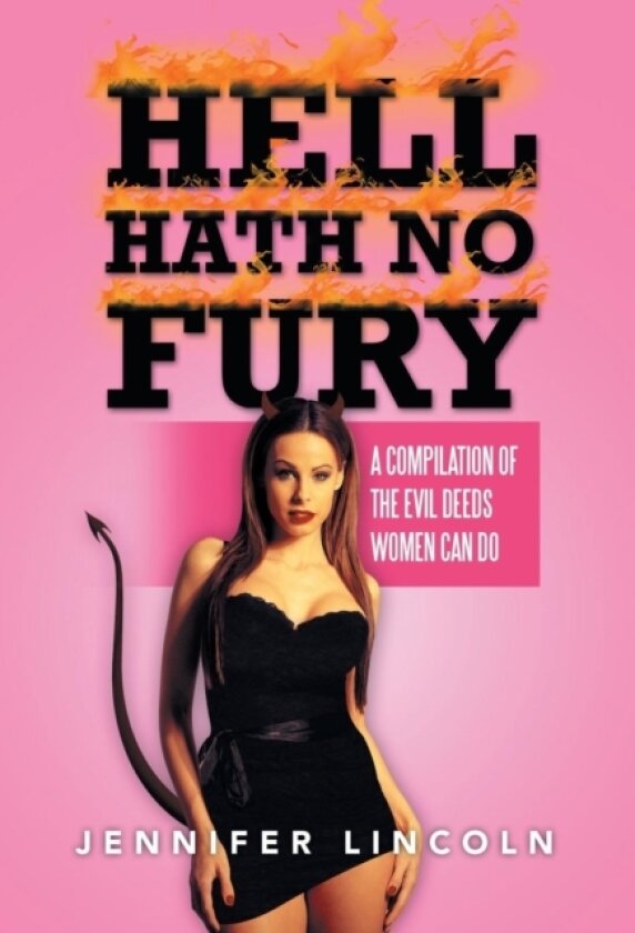 Hell Hath No Fury av Jennifer Lincoln (Hardcover)