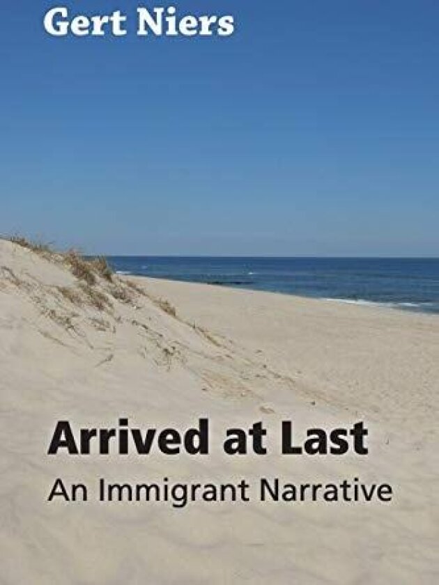 Arrived at Last av Gert Niers (Paperback)