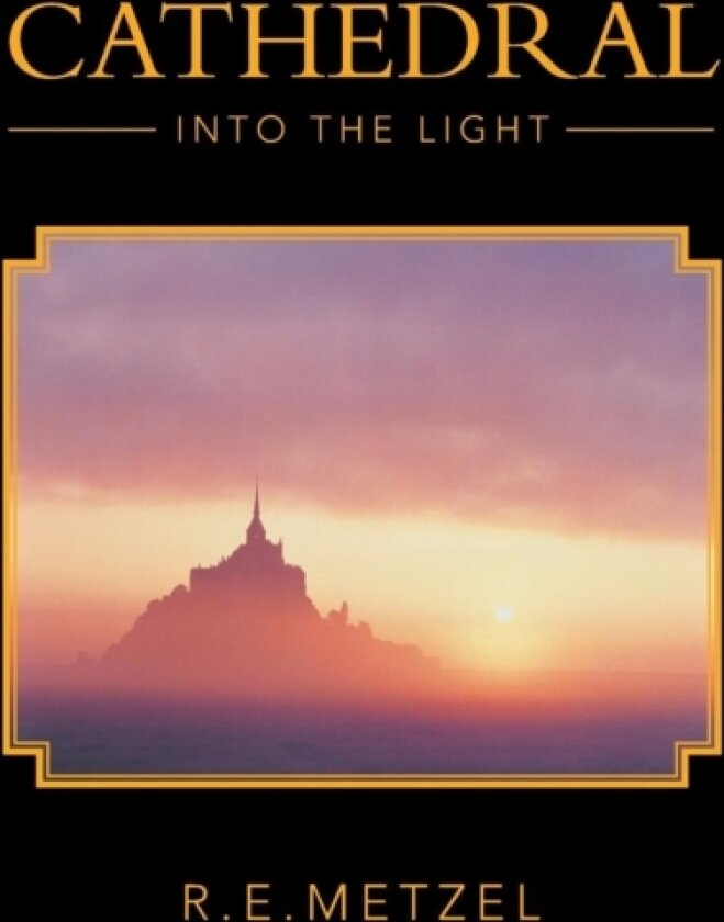 Cathedral av R E Metzel (Paperback)