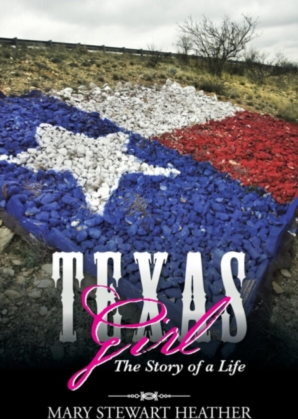 Texas Girl av Mary Stewart Heather (Paperback)