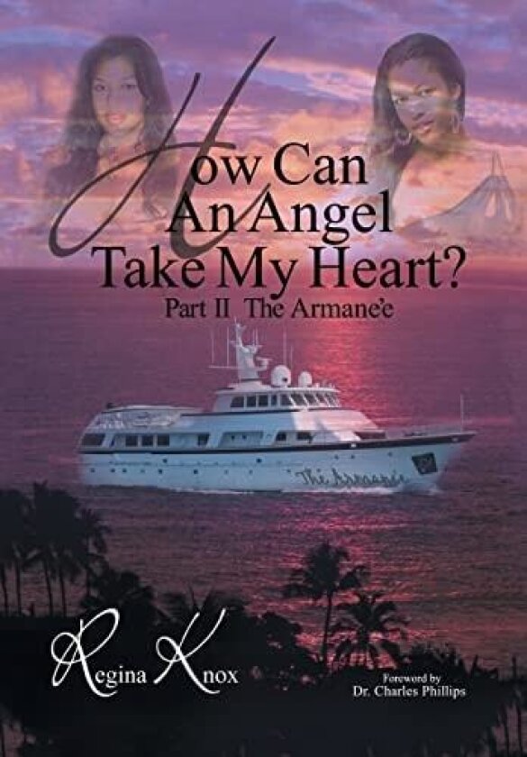 How Can an Angel Take My Heart?part II, the Armanee av Regina Knox (Hardcover)