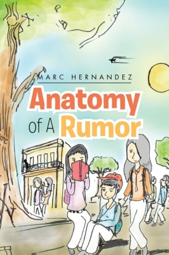 Anatomy of A Rumor av Marc Hernandez (Paperback)