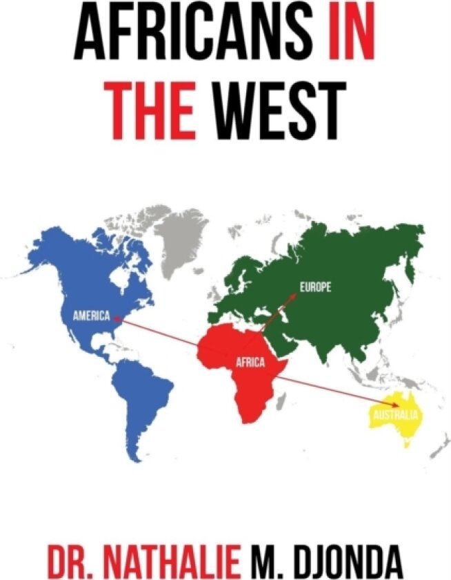 Africans in the West av Nathalie M Dr Djonda (Paperback)