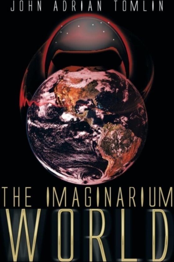 The Imaginarium World av John Adrian Tomlin (Paperback)
