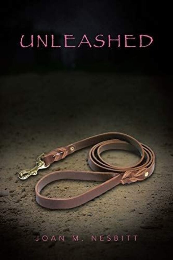 Unleashed av Joan M. Nesbitt (Paperback)
