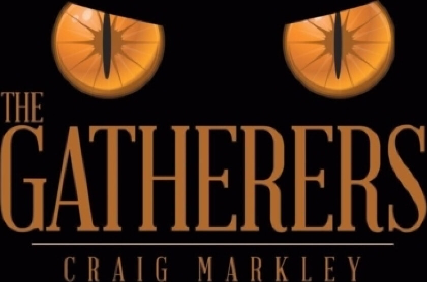 The Gatherers av Craig Markley (Hardcover)