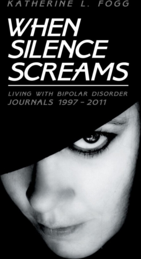 When Silence Screams av Katherine L Fogg (Paperback)