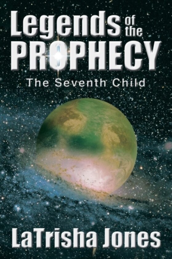 Legends of the Prophecy av Latrisha Jones (Paperback)