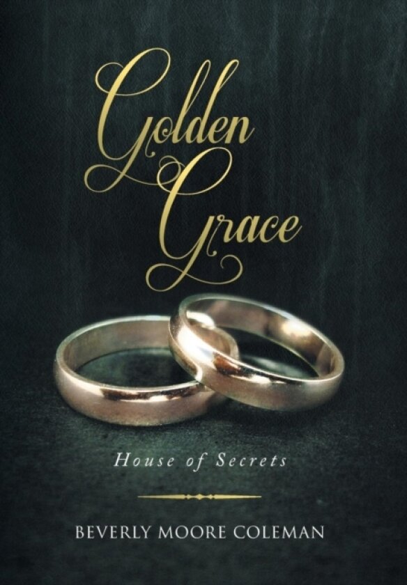 Golden Grace av Beverly Moore Coleman (Hardcover)