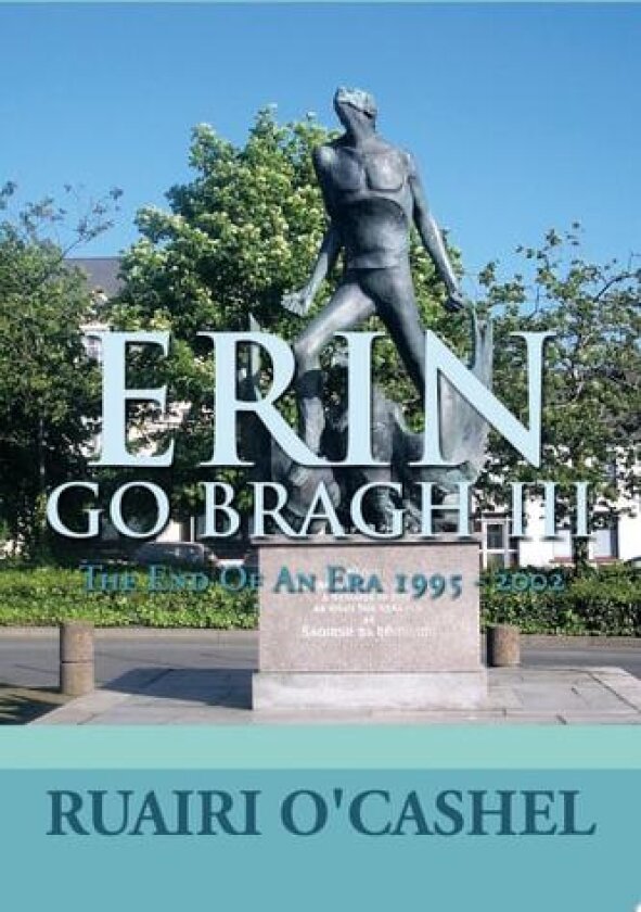 Erin Go Bragh III av Ruairi O' Cashel (Paperback)